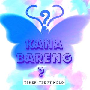 Kana Bareng? (feat. Nolo)