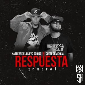 Respuesta General (Cuete Demencia) (feat. Kateerre)