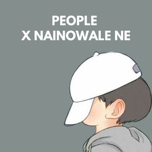 people x nainowale ne (speed up)