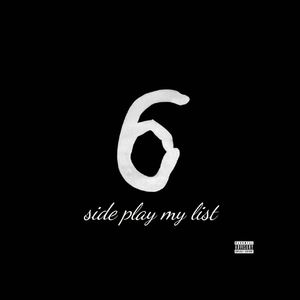 6 side play my list