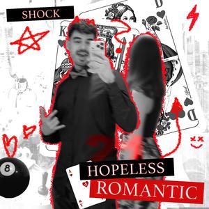 HOPELESS ROMANTIC
