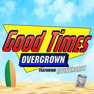 Good Times (feat. $tonehardt)