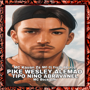 Pike Wesley Alemão Tipo Nino Abravanel (Slowed)