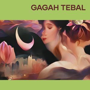 Gagah Tebal