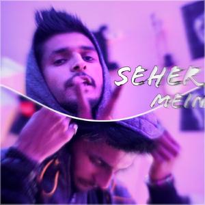 Seher Mein