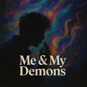 Me & My Demons