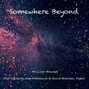 Somewhere Beyond (feat. Alissa Frémeaux & David Michael Tardy)