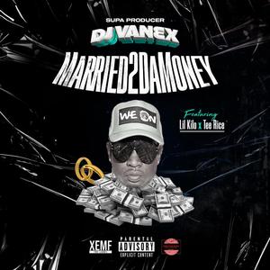 MARRIED 2DA MONEY (feat. LIL KILO & TEE RICE)