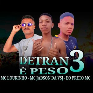 Detran É Peso 3