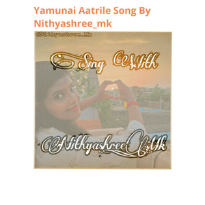 Yamunai Aatrile Song