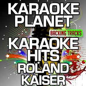 Lieb' mich ein letztes Mal (Karaoke Version With Background Vocals) (Originally Performed By Roland Kaiser)