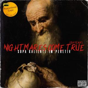 Nightmares Come True(Oh Yeah)