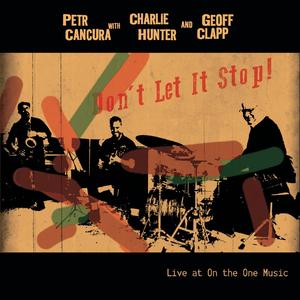 Gettin' Ready (feat. Charlie Hunter & Geoff Clapp) (Live) (Live)