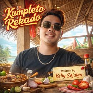 Kumpleto Rekado | written by Kelly Sajulga