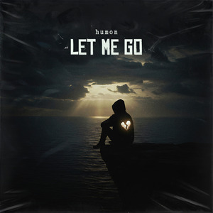 Let me go