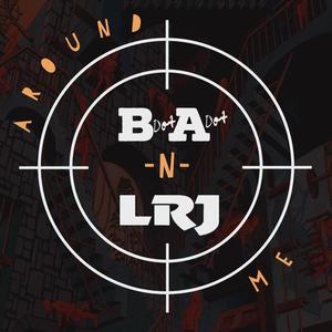 Around Me (feat. LRJ)