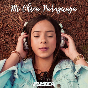 Mi Chica Paraguaya