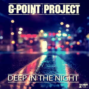 Deep In The Night (Original Mix)