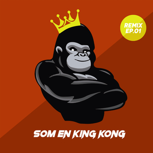 Som En King Kong (G-Kraft Remix)