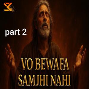 Vo Bewafa Samjhi Nahi | Sad Heart Touching Qawwali | Most Painful Emotional Song part 2