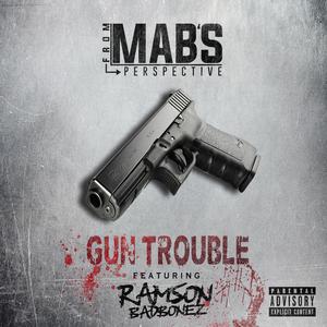 Gun Trouble (feat. Ramson Badbonez)