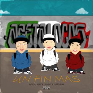 UN FIN MAS (feat. BOKCAL AZN, Toser One & Anguz)