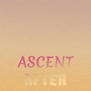 Ascent After