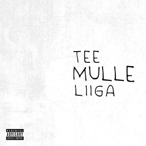 TEE MULLE LIIGA