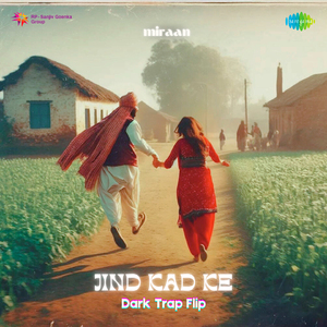 Jind Kad Ke - Dark Trap Flip
