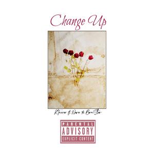 Change Up (feat. Nova the Born Star)