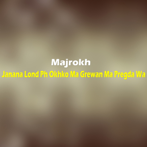 Janana Ta Khoshala Osa kher da