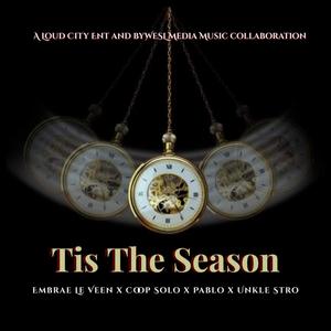Tis The Season (feat. Pablo & Unkle Stro)