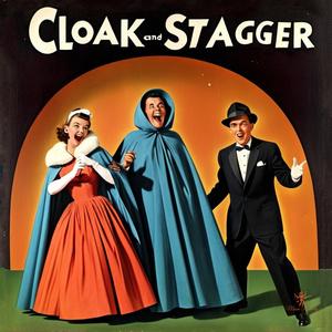Cloak And Stagger