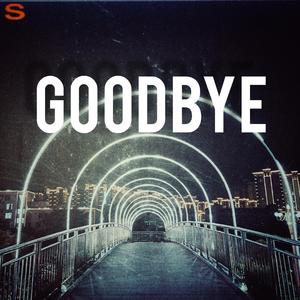 GOODBYE