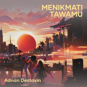 Menikmati Tawamu
