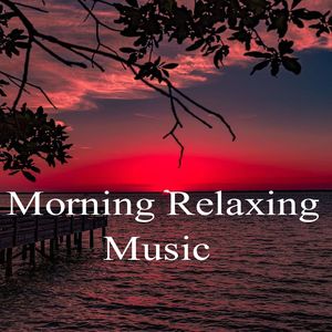 Morning Relaxing Music