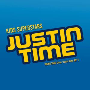 Justin Time Theme Song (From "Justin Time GO!")