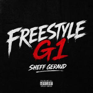 FREESTYLE G1 (feat. SHEFF GERAUD)