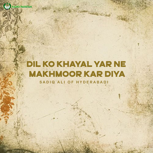 Dil Ko Khayal Yar Ne Makhmoor Kar Diya