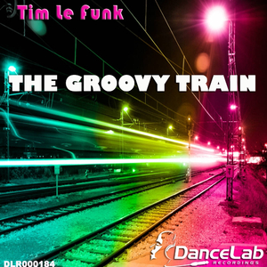 The Groovy Train (Original Mix)