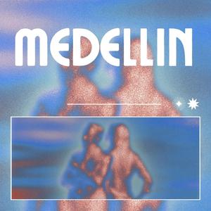 Medellin (feat. ¿NALA?)