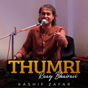 Thumri (Raag Bhairavi)