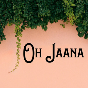 Oh Jaana