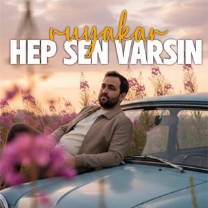 Hep Sen Varsın