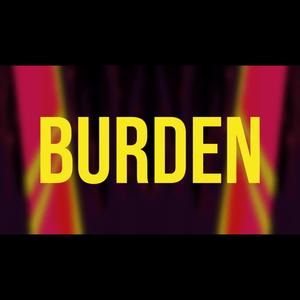 Burden (Revisited)