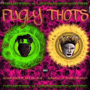 FUGLY THOTS II