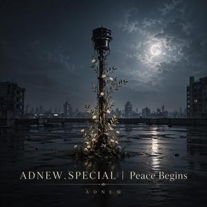 ADNEW.SPECIAL | Peace Begins