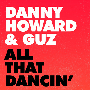 All That Dancin' (Danny Howard VIP)
