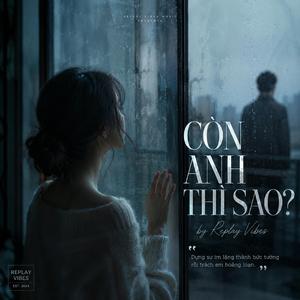 Còn Anh Thì Sao?
