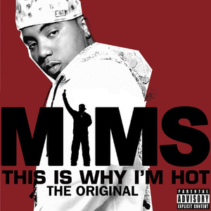 This Is Why I'm Hot (Album Version) (Explicit)